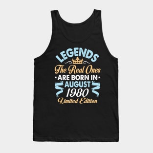 Legends The Real Ones Are Born In August 1970 Happy Birthday 50 Years Old Limited Edition Tank Top